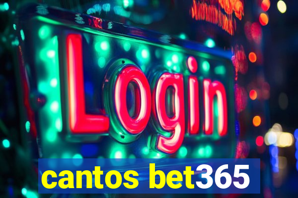cantos bet365